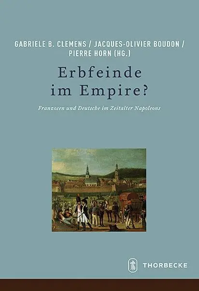 Cover: 9783799574709 | Erbfeinde im Empire? | Gabriele B. Clemens | Buch | 280 S. | Deutsch