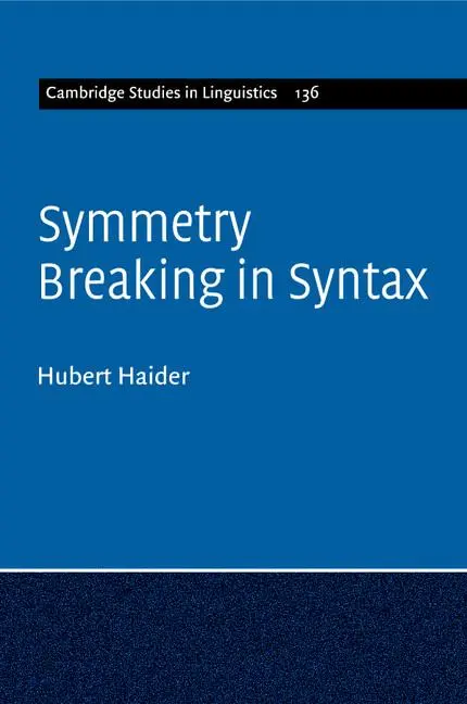 Cover: 9781316604809 | Symmetry Breaking in Syntax | Hubert Haider | Taschenbuch | Englisch