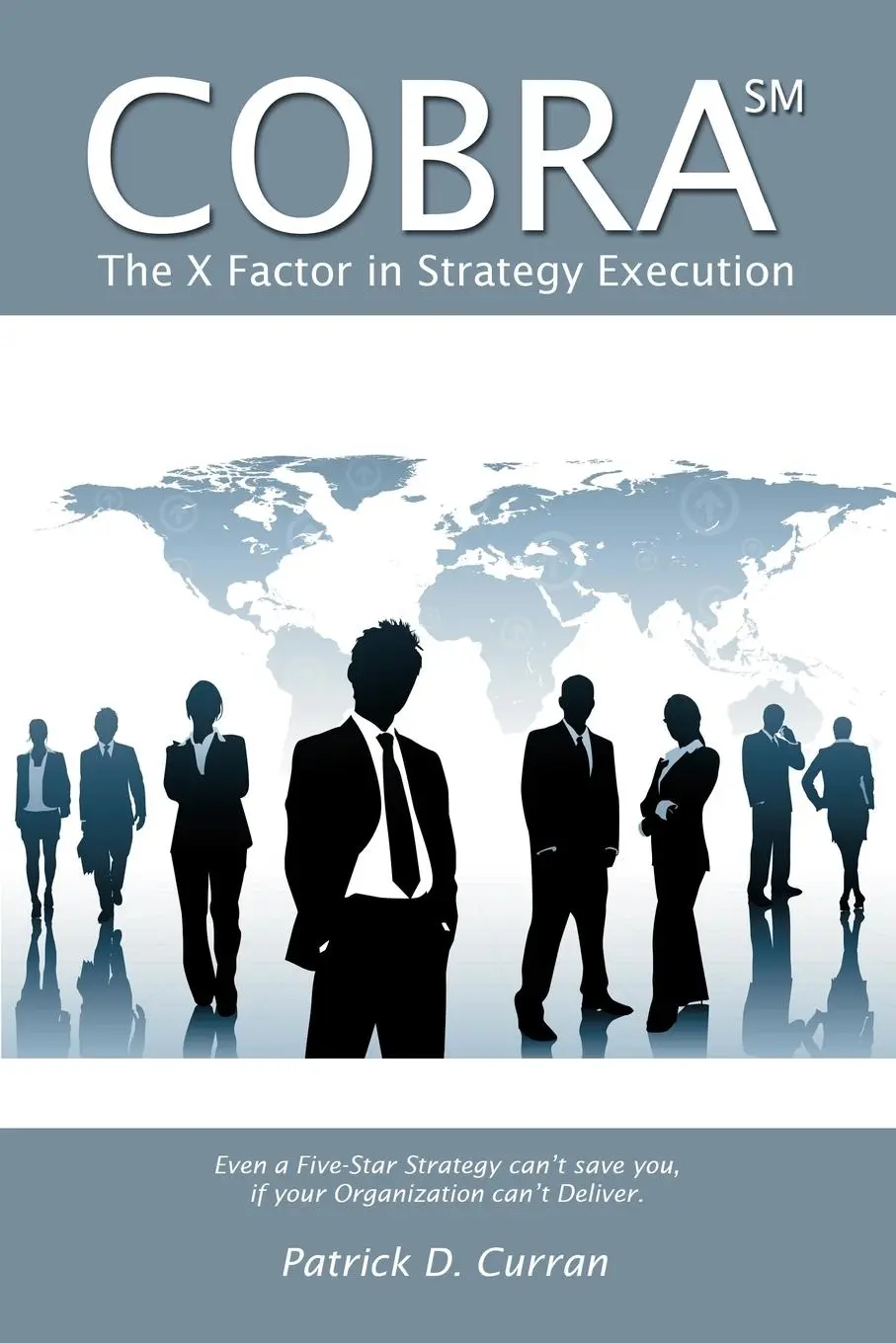 Cover: 9781438924809 | COBRA SM | The X Factor in Strategy Execution | Patrick D. Curran