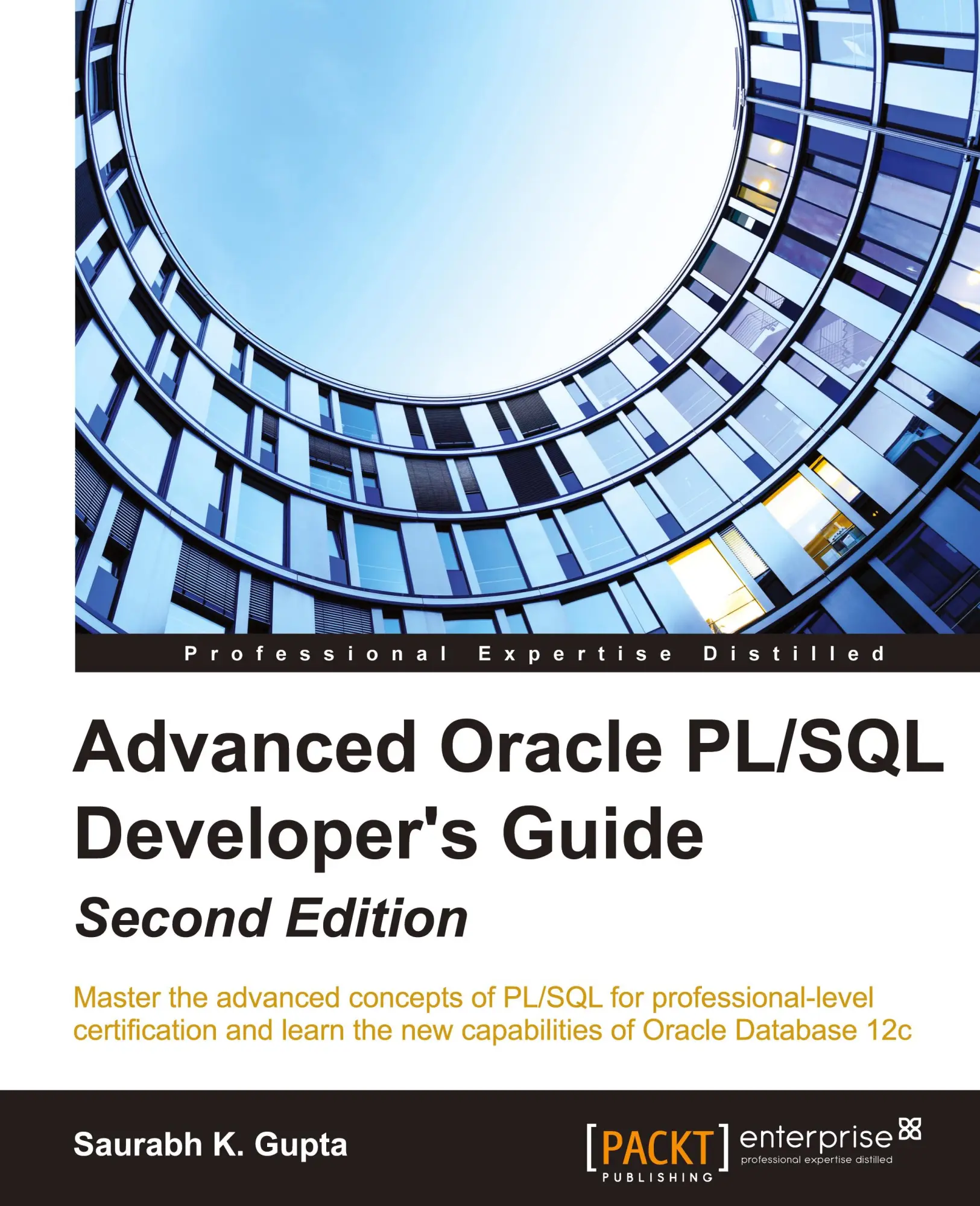 Cover: 9781785284809 | Advanced Oracle PL/SQL Developer's Guide - Second Edition | Gupta