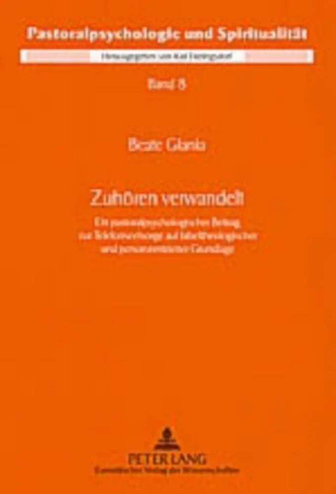 Cover: 9783631534809 | Zuhören verwandelt | Beate Glania | Taschenbuch | Deutsch | Peter Lang