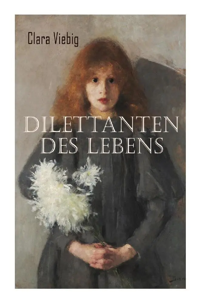Cover: 9788027374809 | Dilettanten des Lebens | Liebesroman | Clara Viebig | Taschenbuch