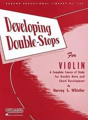 Cover: 9781423444909 | Developing Double-Stops for Violin | Harvey S. Whistler | Broschüre