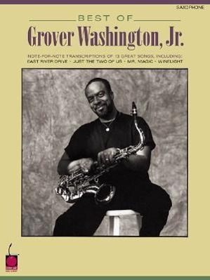 Best of Grover Washington, Jr.: Note-For-Note Saxophone Transcriptions | Taschenbuch | Englisch | 2002 | CHERRY LANE MUSIC CO | EAN 9781575604909