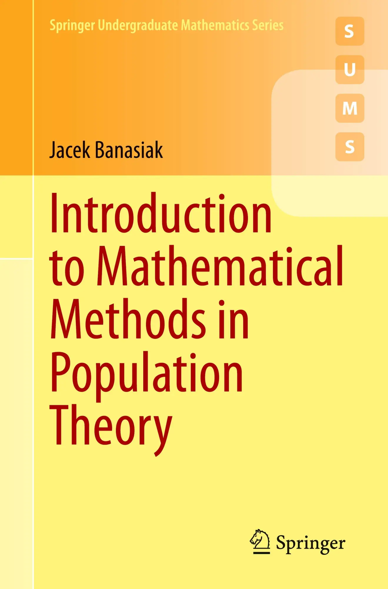 Cover: 9783031654909 | Introduction to Mathematical Methods in Population Theory | Banasiak