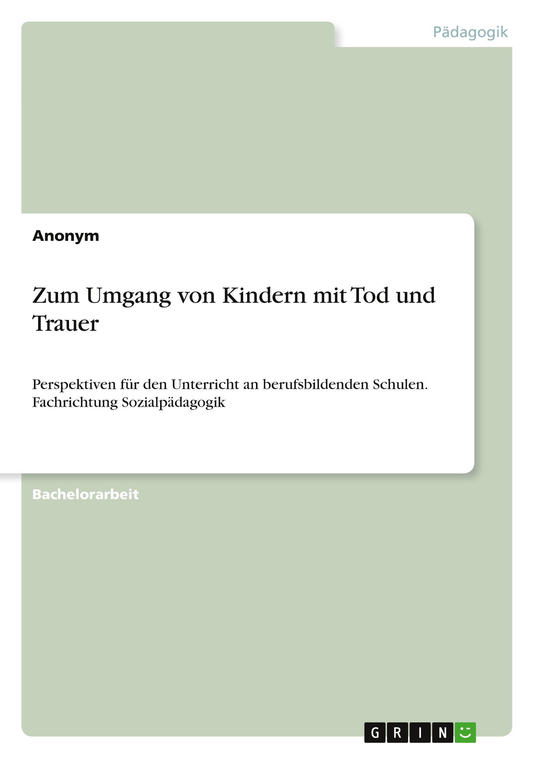 Cover: 9783389074909 | Zum Umgang von Kindern mit Tod und Trauer | Anonymous | Taschenbuch
