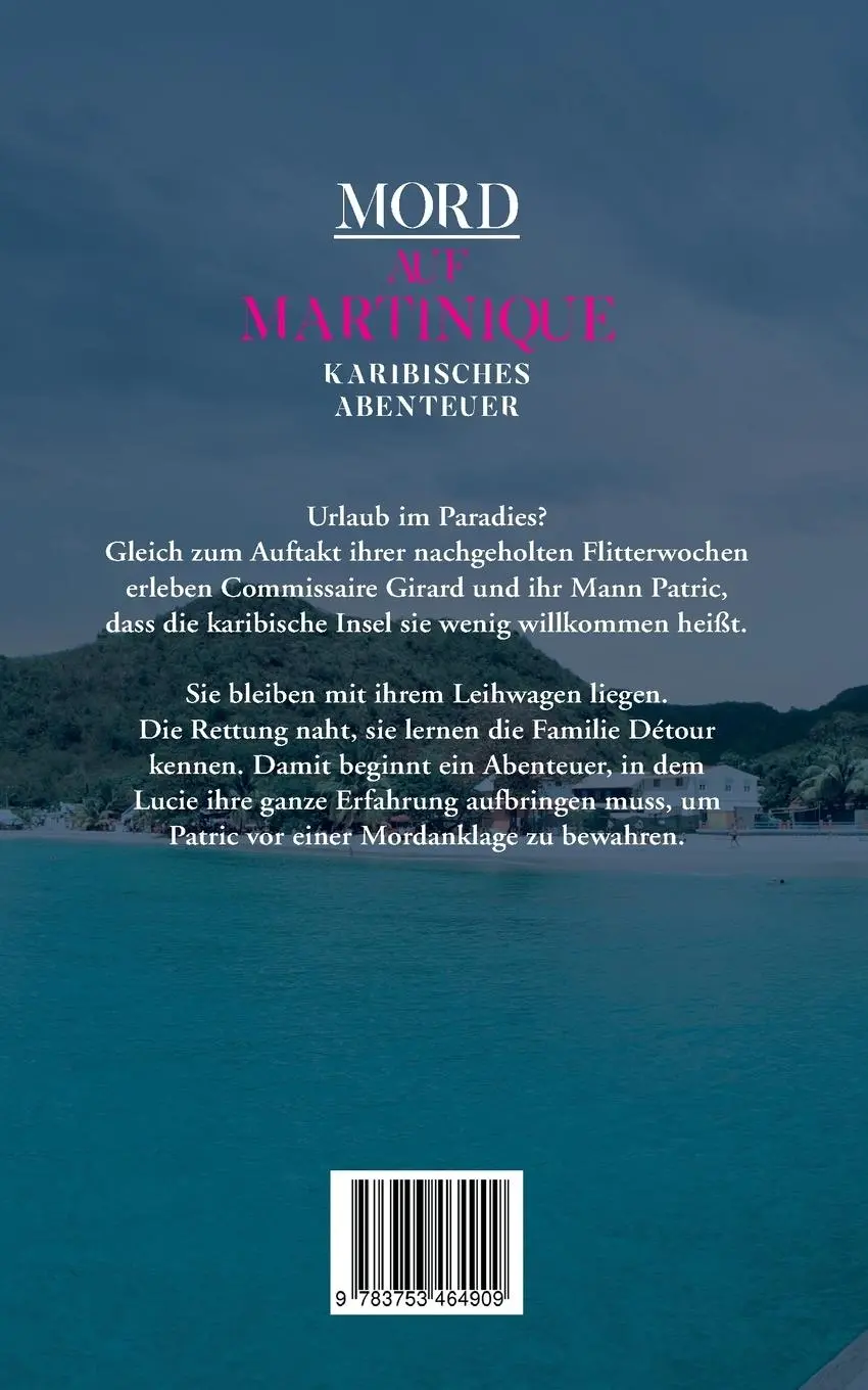 Rückseite: 9783753464909 | Mord auf Martinique | Karibisches Abenteuer | Luc Winger | Taschenbuch