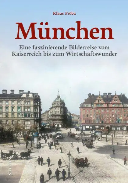 Cover: 9783963034909 | München | Klaus Fröba | Buch | 96 S. | Deutsch | 2026