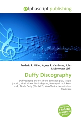 Duffy Discography | Frederic P. Miller (u. a.) | Taschenbuch | Englisch | Alphascript Publishing | EAN 9786130734909 - Miller, Frederic P.