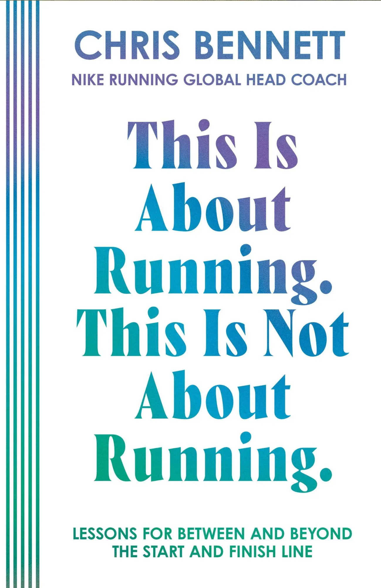 Cover: 9780008795009 | This Is About Running. This Is Not About Running. | Chris Bennett