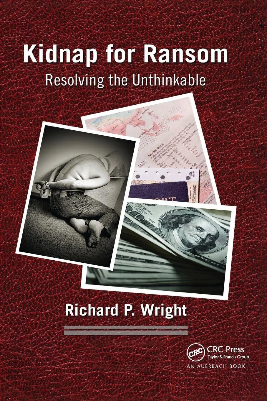 Cover: 9780367865009 | Kidnap for Ransom | Resolving the Unthinkable | Richard P. Wright
