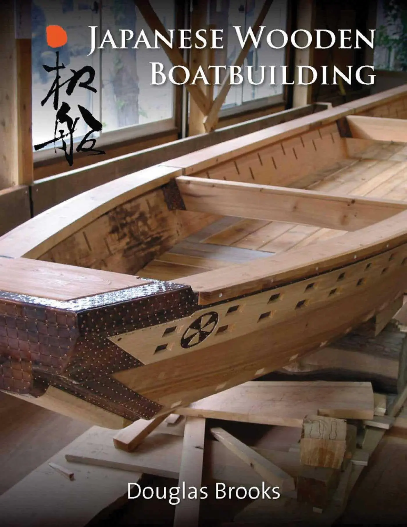 Cover: 9781953225009 | Japanese Wooden Boatbuilding | Douglas Brooks | Taschenbuch | Englisch