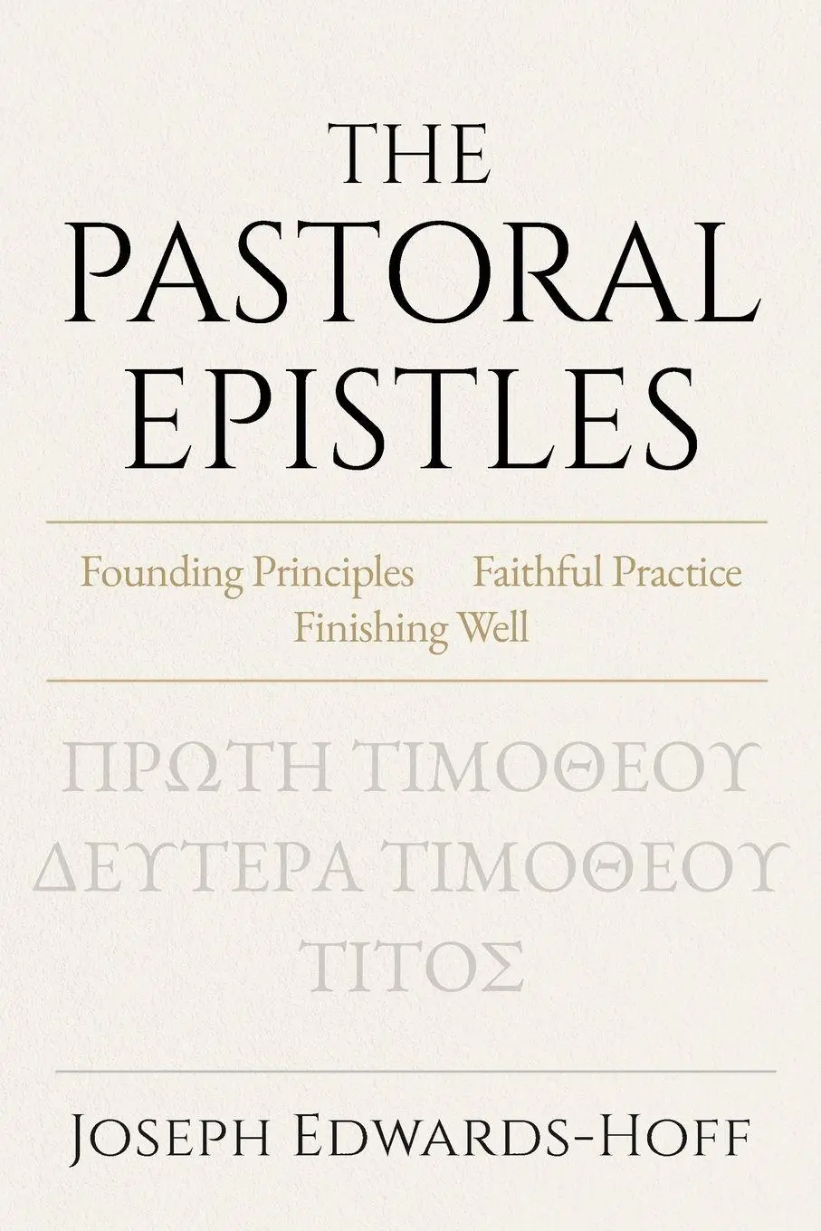 Cover: 9781971665009 | The Pastoral Epistles | Joseph Edwards-Hoff | Taschenbuch | Englisch