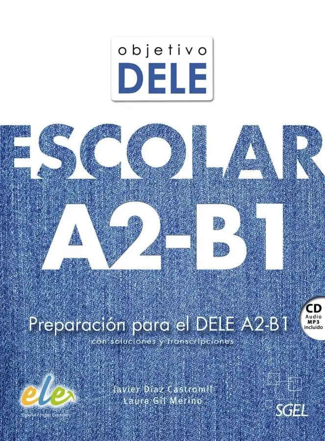 Cover: 9783191245009 | Objetivo DELE Escolar A2-B1 | Javier/Gil-Merino, Laura Díaz Castromil