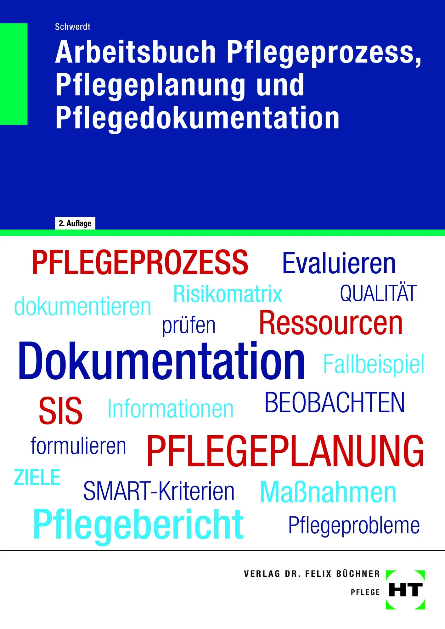 Cover: 9783582535009 | Arbeitsbuch Pflegeprozess, Pflegeplanung und Pflegedokumentation