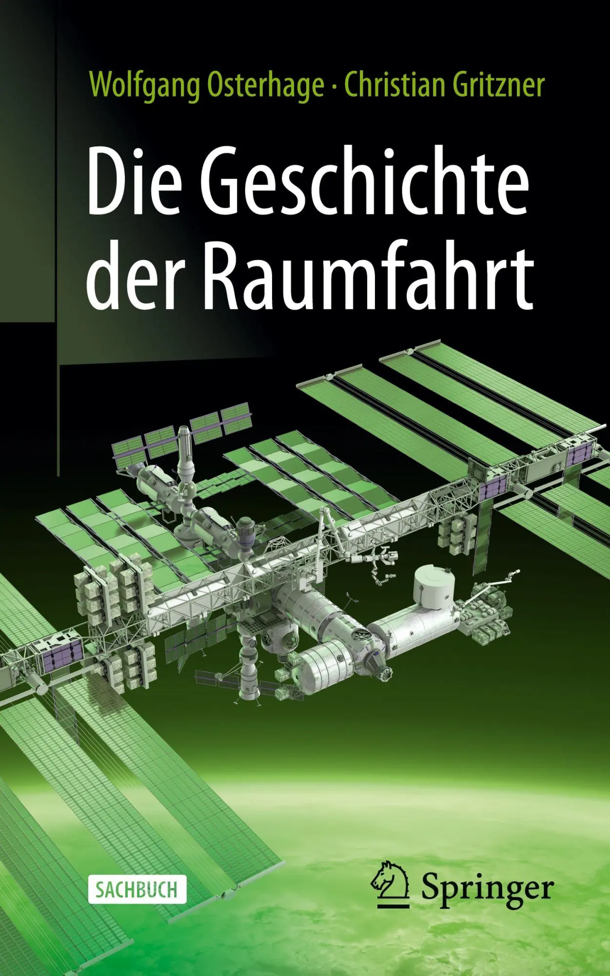 Cover: 9783662725009 | Die Geschichte der Raumfahrt | Wolfgang Osterhage (u. a.) | Buch | xv
