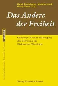 Cover: 9783791735009 | Das Andere der Freiheit | theol. habil. Sarah Rosenhauer (u. a.)