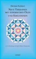 Cover: 9783940395009 | Neue Therapien mit ätherischen Ölen und Edelsteinen | Dietmar Krämer