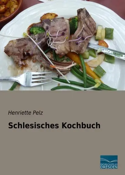 Cover: 9783956925009 | Schlesisches Kochbuch | Henriette Pelz | Taschenbuch | Paperback