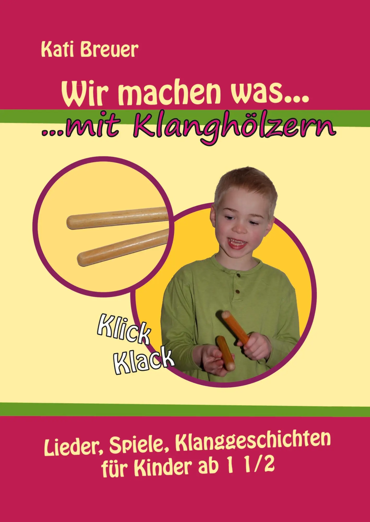 Cover: 9783957225009 | Wir machen was mit Klanghölzern | Kati Breuer | Taschenbuch | 28 S.