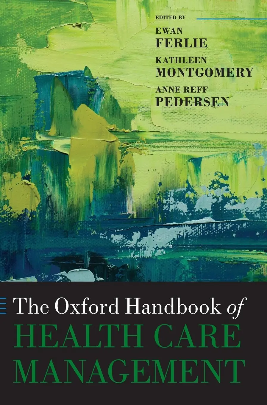 Cover: 9780198705109 | The Oxford Handbook of Health Care Management | Ewan Ferlie | Buch