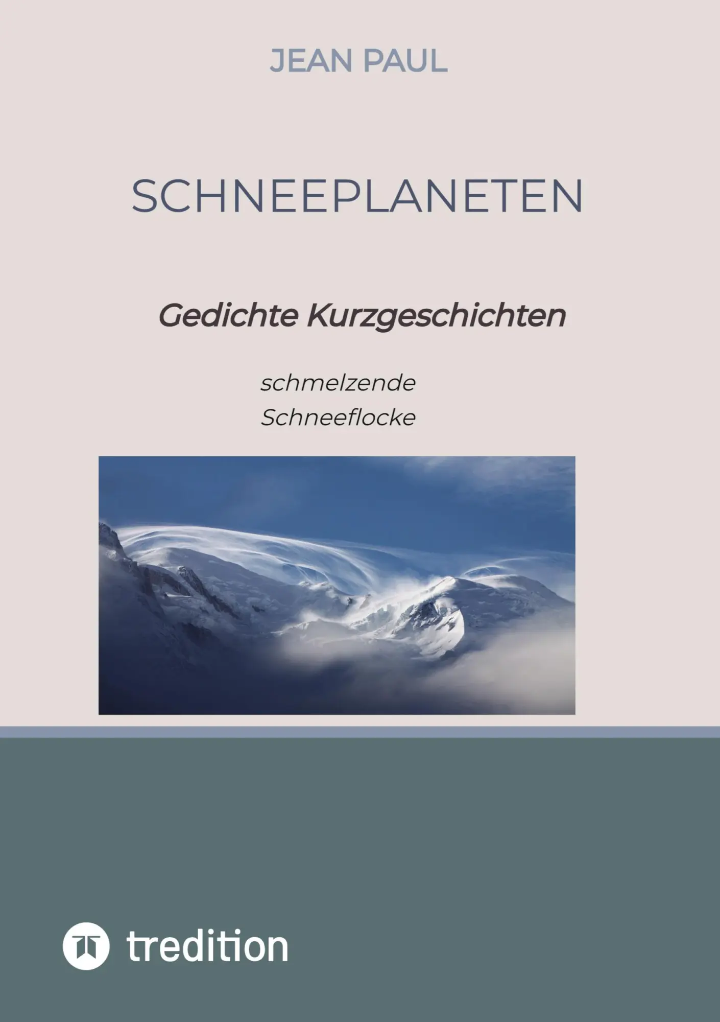 Cover: 9783347825109 | Schneeplaneten | Gedichte Kurzgeschichten | Jean Paul | Taschenbuch