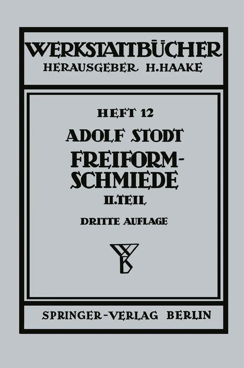 Cover: 9783540015109 | Freiformschmiede | A. Stodt | Taschenbuch | 61 S. | Deutsch | Springer