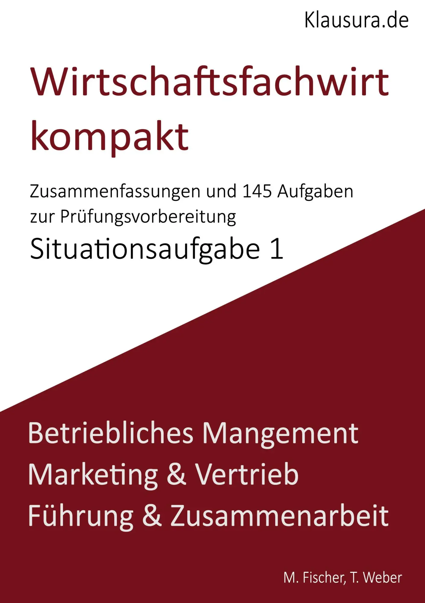 Cover: 9783769355109 | Wirtschaftsfachwirt kompakt Situationsaufgabe 1 | Fischer (u. a.)