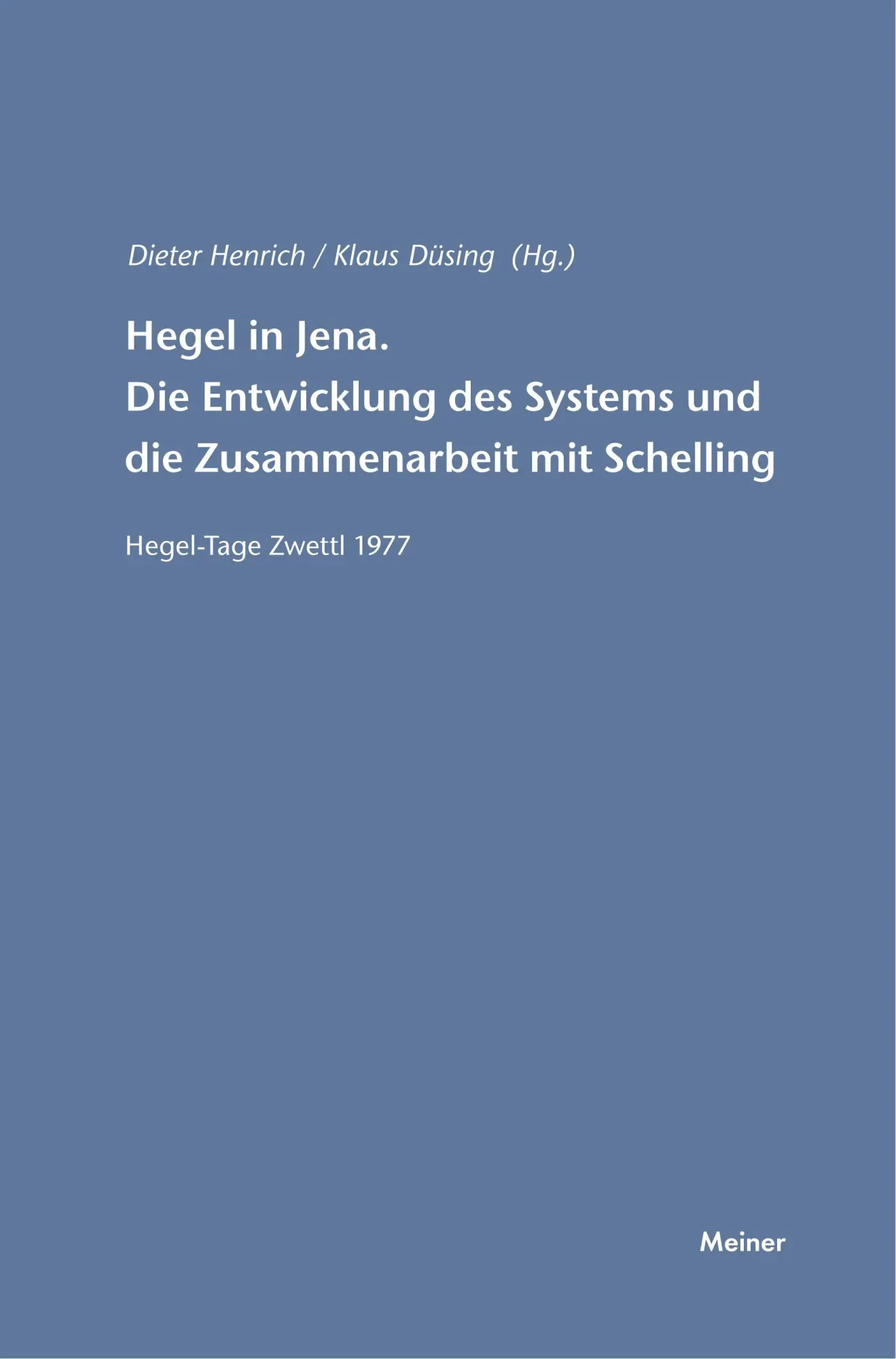 Cover: 9783787315109 | Hegel in Jena. Die Entwicklung des Systems und die Zusammenarbeit...