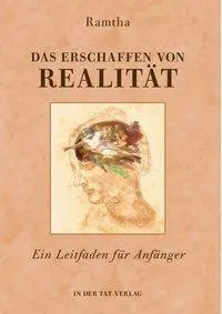 Cover: 9783895395109 | Das Erschaffen von Realität | Ramtha | Taschenbuch | 277 S. | Deutsch