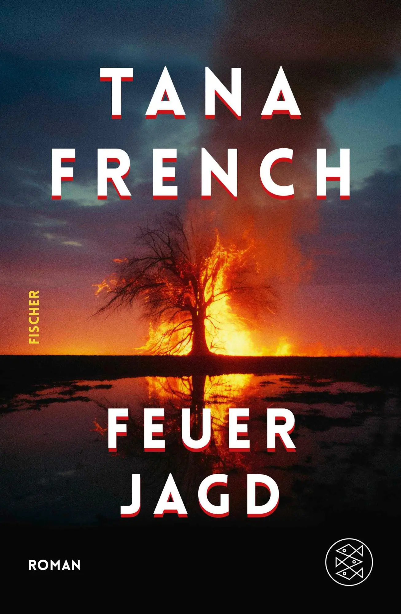 Cover: 9783949465109 | Feuerjagd | Tana French | Buch | 528 S. | Deutsch | 2024 | FISCHER