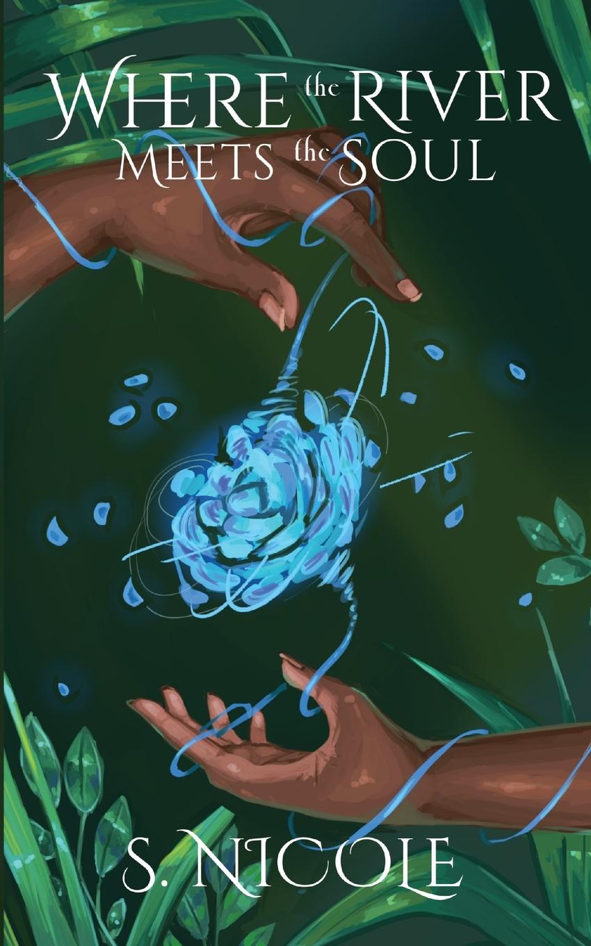 Cover: 9798988875109 | Where the River Meets the Soul | S. Nicole | Taschenbuch | Englisch