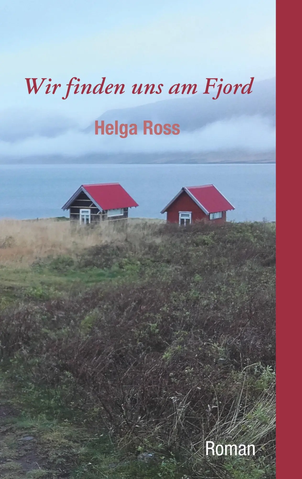 Cover: 9783749475209 | Wir finden uns am Fjord | Helga Ross | Taschenbuch | Paperback | 2019