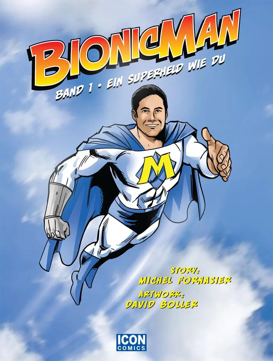 Cover: 9783906885209 | Bionicman | Band 1: Ein Superheld wie Du | Michel Fornasier | Buch