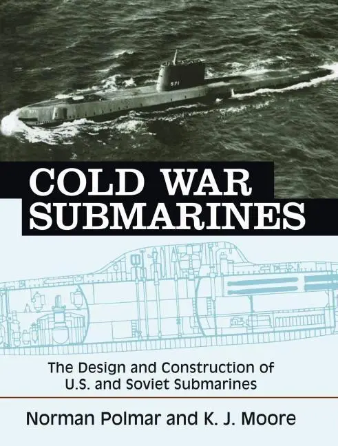 Cover: 9781574885309 | Cold War Submarines | Norman Polmar (u. a.) | Taschenbuch | Englisch