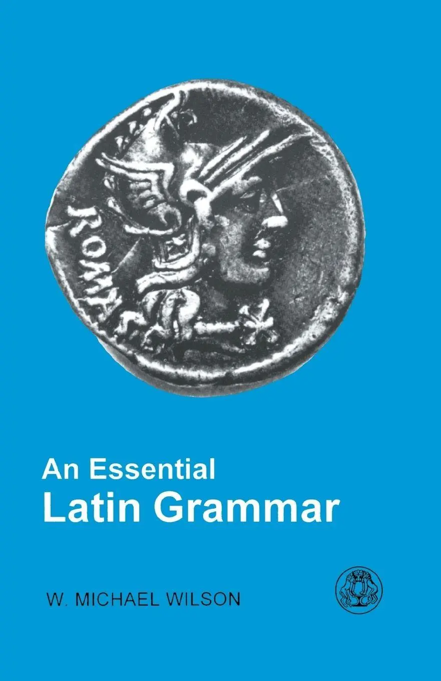 Cover: 9781853995309 | An Essential Latin Grammar | W. Wilson | Taschenbuch | Englisch | 2013