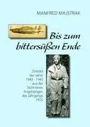 Cover: 9783839175309 | Bis zum bittersüßen Ende | Manfred Majstrak | Taschenbuch | Paperback