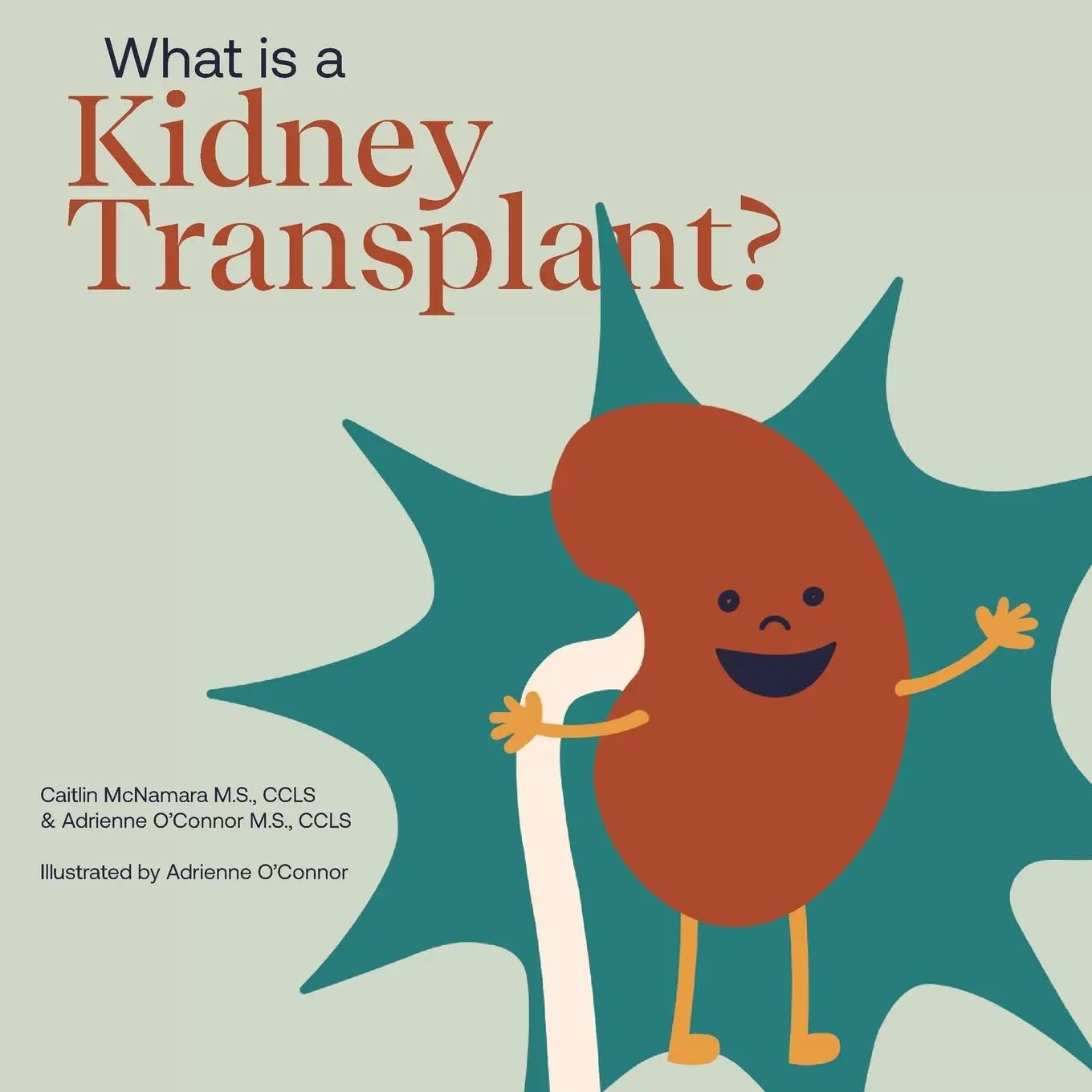 Cover: 9798998755309 | What Is a Kidney Transplant? | Adrienne O'Connor (u. a.) | Taschenbuch