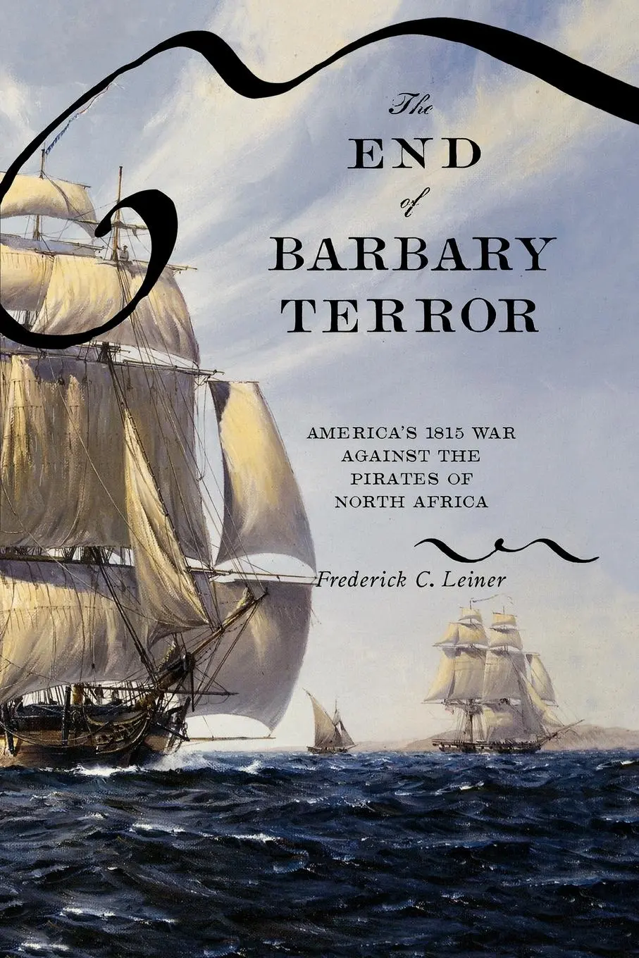Cover: 9780195325409 | The End of Barbary Terror | Frederick C. Leiner | Taschenbuch | 2007