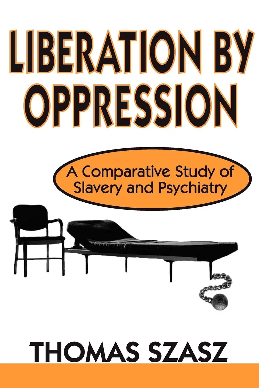 Cover: 9780765805409 | Liberation by Oppression | Thomas Szasz | Taschenbuch | Englisch