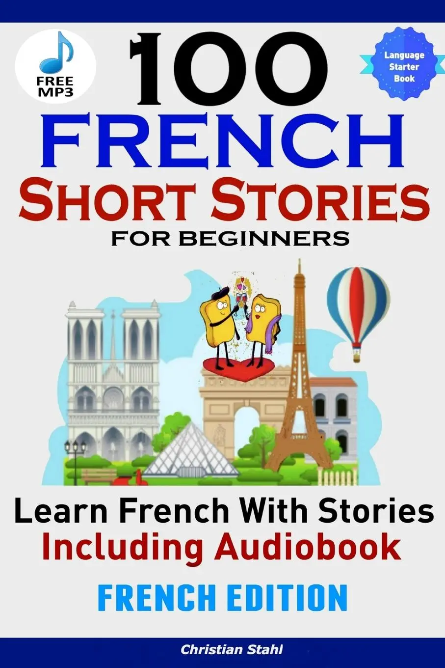 Cover: 9781387835409 | 100 French Short Stories for Beginners Learn French with Stories...