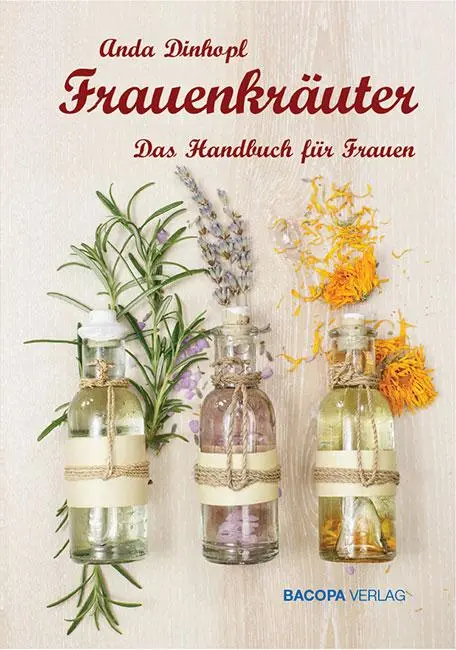 Cover: 9783902735409 | Frauenkräuter | Das Handbuch für Frauen | Anda Dinhopl | Buch | 255 S.