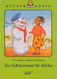 Cover: 9783928885409 | Ein Schneemann für Afrika | Bücher-König, BücherKönig | Christa Kozik