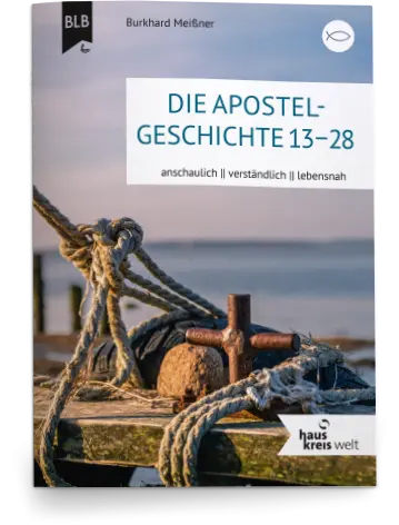 Cover: 9783955685409 | Die Apostegeschichte 13-28 | Hauskreiswelt | Burkhard Meißner | Buch