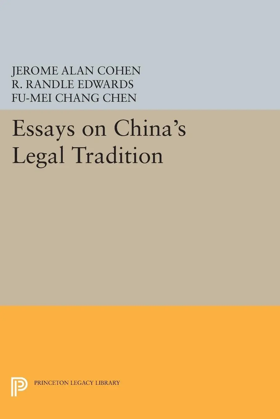 Cover: 9780691615509 | Essays on China's Legal Tradition | Jerome Alan Cohen (u. a.) | Buch