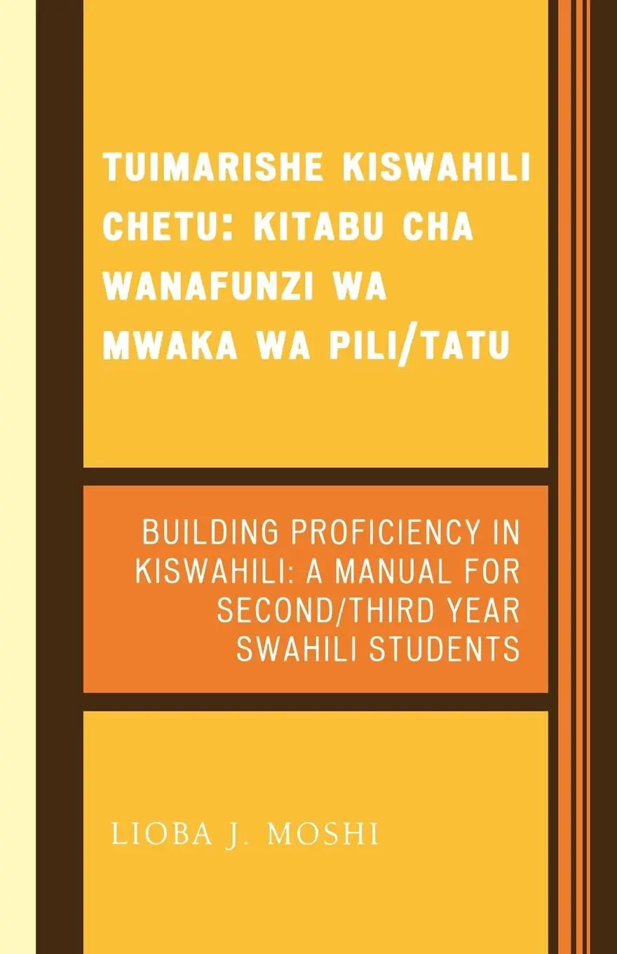 Cover: 9780761835509 | Tuimarishe Kiswahili Chetu / Building Proficiency in Kiswahili | Moshi