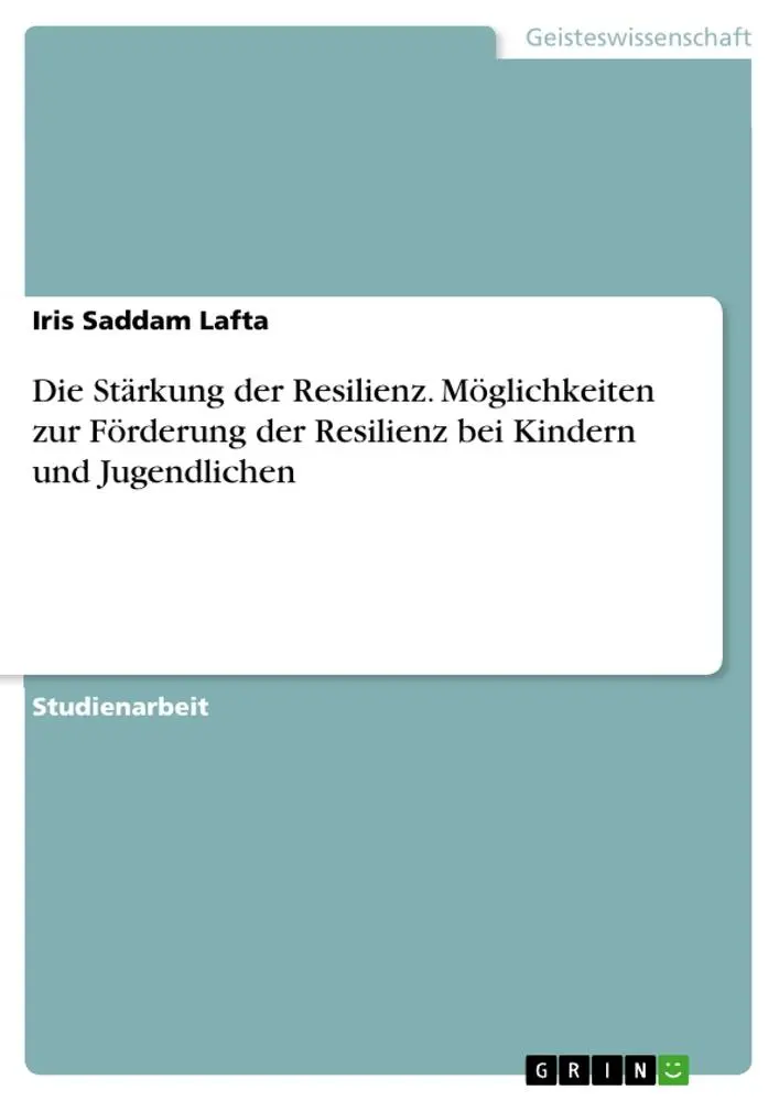 Cover: 9783346345509 | Die Stärkung der Resilienz. Möglichkeiten zur Förderung der...