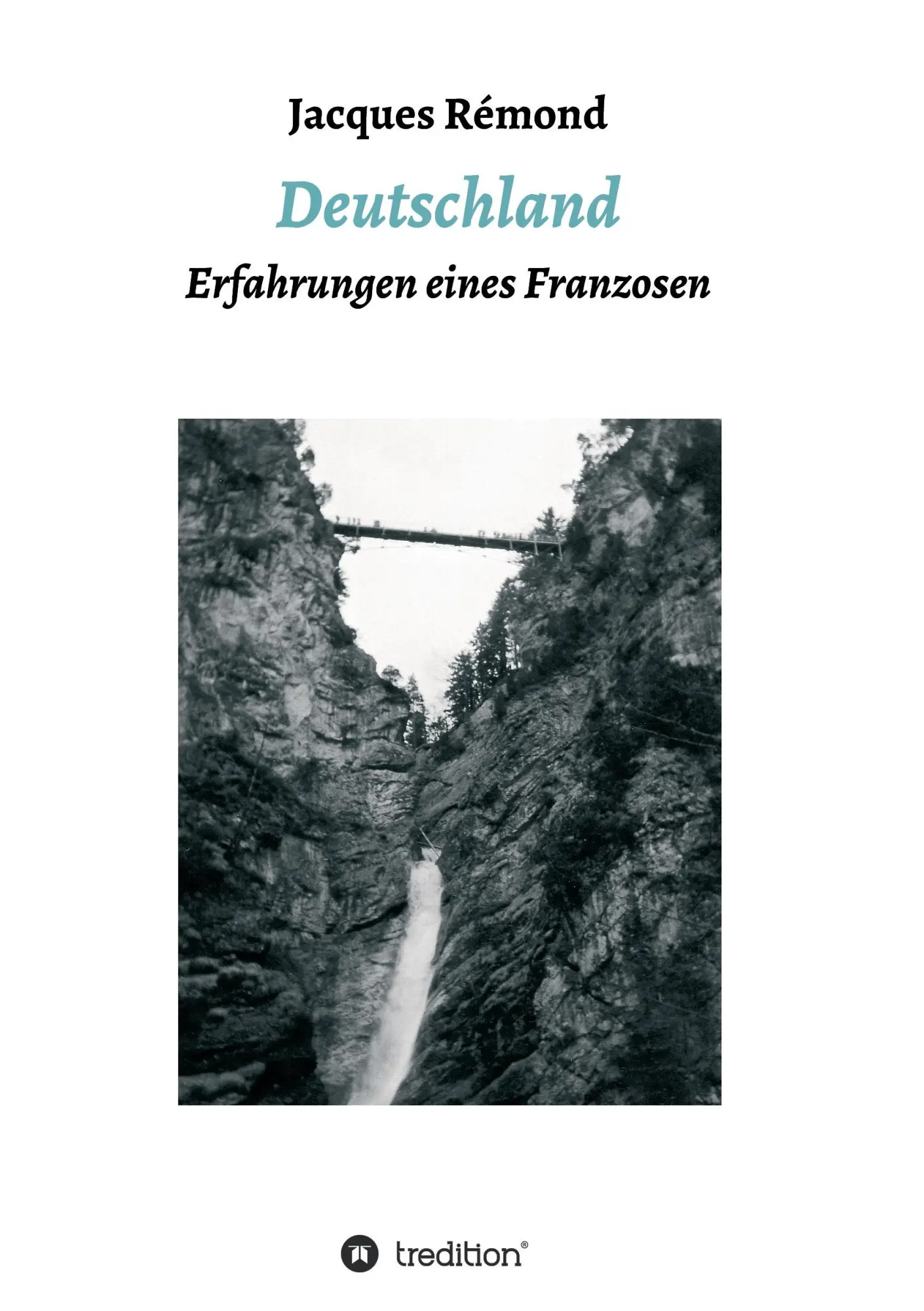 Cover: 9783732375509 | Deutschland | Erfahrungen eines Franzosen | Jacques Rémond | Buch