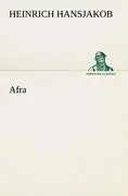 Cover: 9783842405509 | Afra | Heinrich Hansjakob | Taschenbuch | 72 S. | Deutsch | 2012