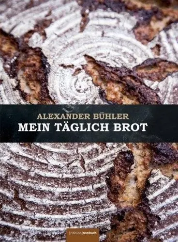 Cover: 9783981555509 | Mein täglich Brot | Alexander Bühler | Alexander Bühler | Buch | 2013